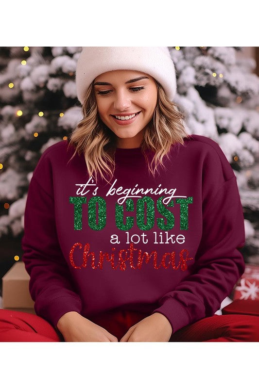 It's Beginning To Cost A Lot Like Christmas Crewneck