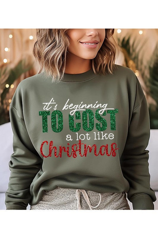 It's Beginning To Cost A Lot Like Christmas Crewneck