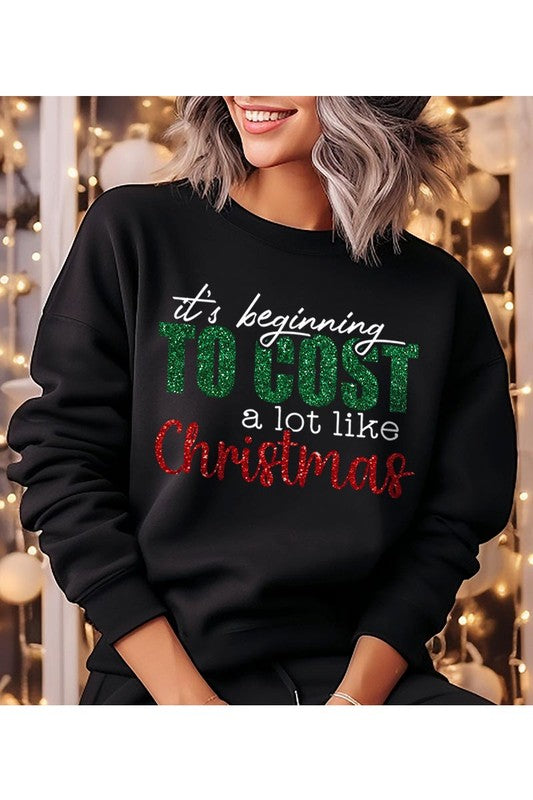 It's Beginning To Cost A Lot Like Christmas Crewneck